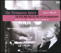 Kurt Weill: Threepenny Opera; The Rise and Fall of the City of Mahogany [Highlights] von Lotte Lenya