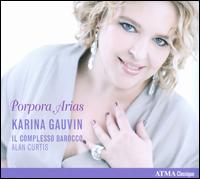 Nicola Porpora: Arias von Karina Gauvin