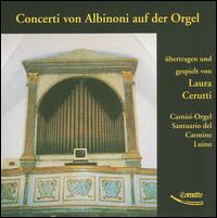 Concerti von Albinoni auf der Orgel von Laura Cerutti