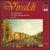 Vivaldi: Six concertos for Flute, Strings and B.c. Op. 10 von Konrad Hunteler