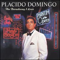 The Broadway I Love von Plácido Domingo