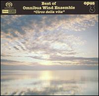 Best of Omnibus Wind Ensemble "Circo della vita" von Omnibus Chamber Winds