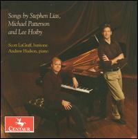Songs by Stephen Lias, Michael Patterson and Lee Hoiby von Scott LaGraff