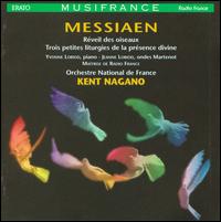 Olivier Messiaen: Réveil des Oiseaux; Trois Petites Liturgies de la Présence Divine von Various Artists