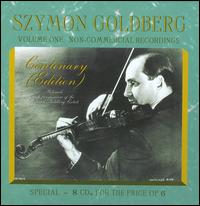 Szymon Goldberg Centenary (Edition), Vol. 1: Non-Commercial Recordings von Szymon Goldberg