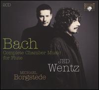 Bach: Complete Chamber Music For Flute von Jed Wentz