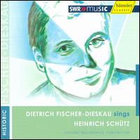 Dietrich Fischer-Dieskau sings Heinrich Schütz von Dietrich Fischer-Dieskau