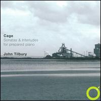 Cage: Sonatas & Interludes for Prepared Piano von John Tilbury