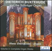 Dieterich Buxtehude and the Schnitger Organ, Vol. 3 von Hans Davidsson