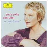 In My Element von Anne Sofie von Otter