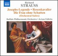 Richard Strauss: Josephs-Legende; Rosenkavalier; Die Frau ohne Schatten (Orchestral Suites) von JoAnn Falletta