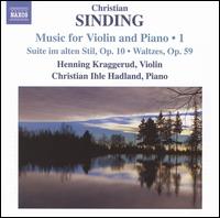 Christian Sinding: Music for Violin and Piano, Vol. 1 von Henning Kraggerud
