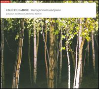 Vagn Holmboe: Works for Volin & Piano von Johannes Søe Hansen