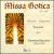 Missa Gotica: Avignon, Toulouse, Apt, Barcelona von Ensemble Organum