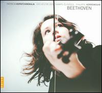 Beethoven: Complete Works for Violin & Orchestra von Patricia Kopatchinskaya