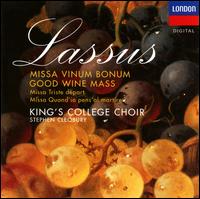 Lassus: Missa Vinum Bonum; Missa Triste départ; Missa Quand'io pens'al martire von King's College Choir of Cambridge