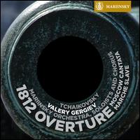 Tchaikovsky: 1812 Overture; Moscow Cantata; Slavonic March von Valery Gergiev