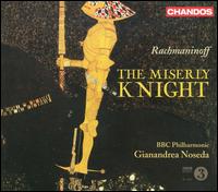 Serge Rachmaninoff: The Miserly Knight von Gianandrea Noseda