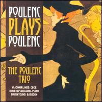 Poulenc plays Poulenc von Poulenc Trio