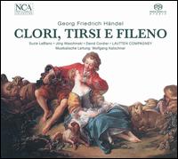Georg Friedrich Händel: Clori, Tirsi e Fileno [Hybrid SACD] von Lautten Compagney