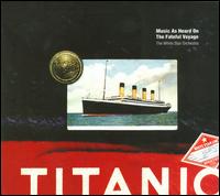 Titanic: Music as Heard on the Fateful Voyage von Ian Whitcomb & The White Star Orchestra
