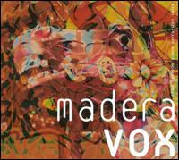Madera Vox von Various Artists