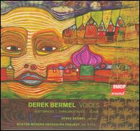 Derek Bermel: Voices; Dust Dances; Thracian Echoes; Elixir von Derek Bermel