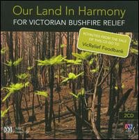 Our Land in Harmony: For Victorian Bushfire Relief von Various Artists