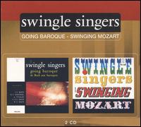 Going Baroque / Swinging Mozart von The Swingle Singers