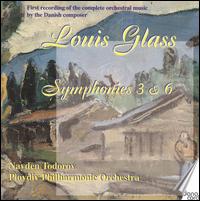 Louis Glass, Symphonies Nos. 3 & 6 von Nayden Todorov