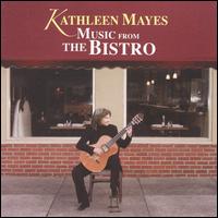 Music From the Bistro von Kathleen Mayes