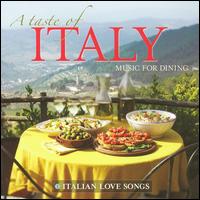 A Taste of Italy, Vol. 1: Italian Love Songs von Various Artists