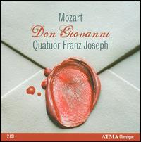 Mozart: Don Giovanni von Quatuor Franz Joseph