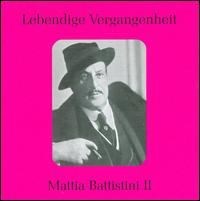 Lebendige Vergangenheit: Mattia Battistini, Vol. 2 von Mattia Battistini