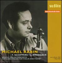 Bruch: Violin Concerto; Virtuoso Pieces for Violin and Piano von Michael Rabin