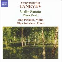Taneyev: Violin Sonata; Piano Music von Olga Solovieva