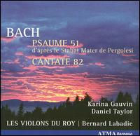 Bach: Psaume 51; Cantate 82 von Les Violons du Roy