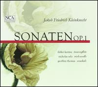 Jakob Friedrich Kleinknecht: Sonaten Op. 1 von Various Artists