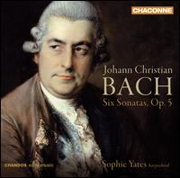Johann Christian Bach: Six Sonatas, Op. 5 von Sophie Yates