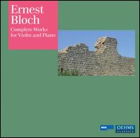 Ernest Bloch: Complete Works for Violin and Piano von Latica Honda-Rosenberg