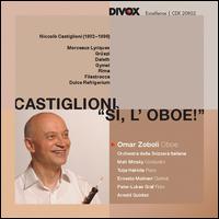 Niccolò Castiglioni: Complete Works For Oboe von Various Artists