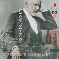 Tschaikowsky: String Quartets Vol. 1 von Utrecht String Quartet