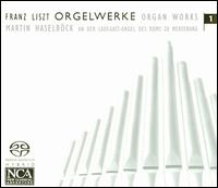 Liszt: Organ Works, Vol. 1 von Martin Haselböck