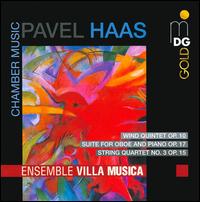 Pavel Haas: Chamber Music von Ensemble Villa Musica