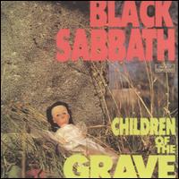 Children of the Grave von Black Sabbath