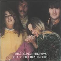 16 Greatest Hits von The Mamas & the Papas