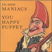 You Happy Puppet von 10,000 Maniacs