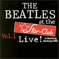 Live at Star Club 1962, Vol. 1 von The Beatles