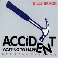 Accident Waiting to Happen [Red Star Version] von Billy Bragg