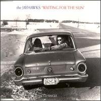 Waiting for the Sun [#1] von The Jayhawks
